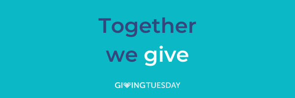 Together we give | GivingTuesday