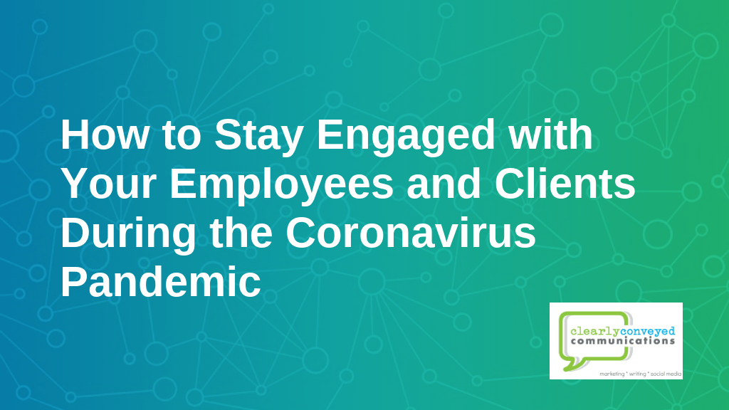 How to Stay Engaged with Your Employees and Clients During the Coronavirus Pandemic_title slide