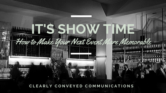 It's Show Time! How to Make Your Next Event More Memorable