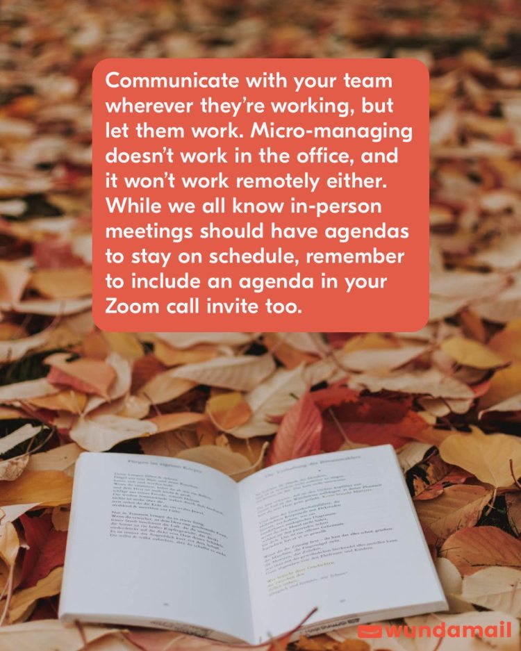 Communicate with your team wherever they're working, but let them work.